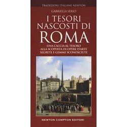I Tesori Nascosti Di Roma I Tesori Nascosti Di Roma
