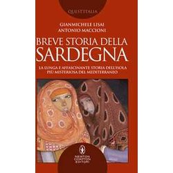 Breve Storia Della Sardegna. La Lunga E Affascinante Storia Dell'isola Più Misteriosa Del Mediterraneo Breve Storia Della Sardegna. La Lunga E Affascinante Storia Dell'isola Più Misteriosa Del Mediterraneo
