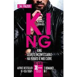 King Series: King-Segreto Inconfessabile-Hai Rubato Il Mio Cuore