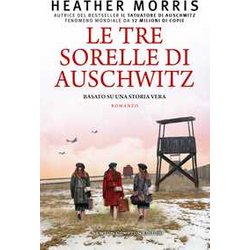 Le Tre Sorelle Di Auschwitz