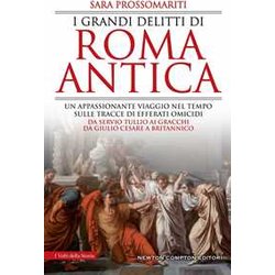 I Grandi Delitti Di Roma Antica I Grandi Delitti Di Roma Antica