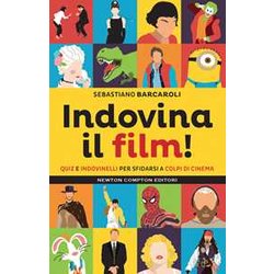 Indovina Il Film! Quiz E Indovinelli Per Sfidarsi A Colpi Di Cinema