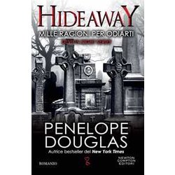 Mille Ragioni Per Odiarti. Hideaway