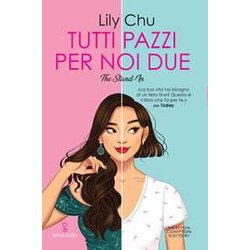 Tutti Pazzi Per Noi Due. The Stand-In