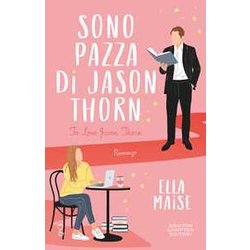 Sono Pazza Di Jason Thorn Sono Pazza Di Jason Thorn