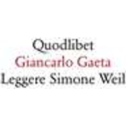 Leggere Simone Weil Leggere Simone Weil