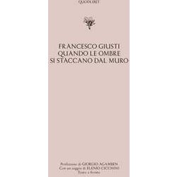 Quando Le Ombre Si Staccano Dal Muro. Testo Veneziano A Fronte Quando Le Ombre Si Staccano Dal Muro. Testo Veneziano A Fronte