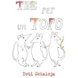 Tre Per Un Topo Tre Per Un Topo