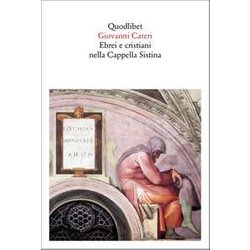 Ebrei E Cristiani Nella Cappella Sistina Ebrei E Cristiani Nella Cappella Sistina