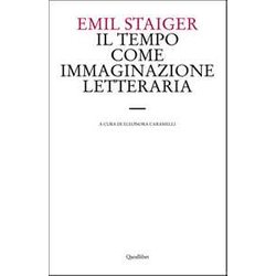 Il Tempo Come Immaginazione Letteraria. Studi Su Tre Poesie Di Brentano, Goethe E Keller Il Tempo Come Immaginazione Letteraria. Studi Su Tre Poesie Di Brentano, Goethe E Keller