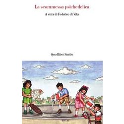 La Scommessa Psichedelica La Scommessa Psichedelica