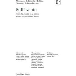 Almanacco Di Filosofia E Politica. Sull'evento. Filosofia, Storia, Biopolitica (Vol. 4)