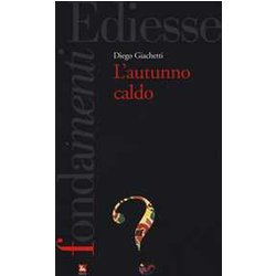 L'autunno Caldo L'autunno Caldo