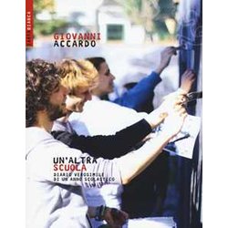 Un'altra Scuola. Diario Verosimile Di Un Anno Scolastico