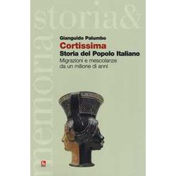 Cortissima Storia Del Popolo Italiano. Migrazioni E Mescolanze Da Un Milione Di Anni Cortissima Storia Del Popolo Italiano. Migrazioni E Mescolanze Da Un Milione Di Anni