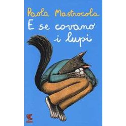 E Se Covano I Lupi E Se Covano I Lupi