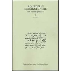 I Quaderni Dell'ingegnere. Testi E Studi Gaddiani (Vol. 5) I Quaderni Dell'ingegnere. Testi E Studi Gaddiani (Vol. 5)