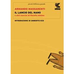 Il Lancio Del Nano E Altri Esercizi Di Filosofia Minima
