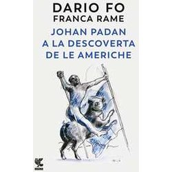 Johan Padan A La Descoverta De Le Americhe Johan Padan A La Descoverta De Le Americhe