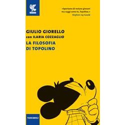 La Filosofia Di Topolino. Nuova Ediz.