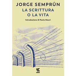 La Scrittura O La Vita La Scrittura O La Vita