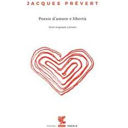 Poesie D'amore E Libertà . Testo Francese A Fronte Poesie D'amore E Libertà . Testo Francese A Fronte