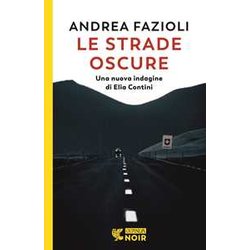 Le Strade Oscure Le Strade Oscure