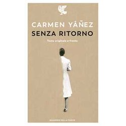 Senza Ritorno. Testo Spagnolo A Fronte Senza Ritorno. Testo Spagnolo A Fronte