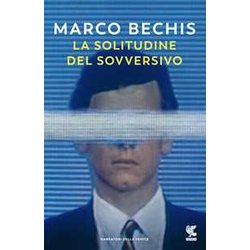 La Solitudine Del Sovversivo La Solitudine Del Sovversivo