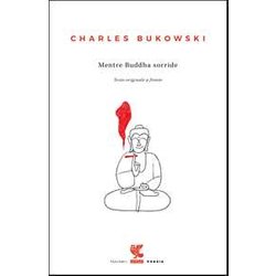 Mentre Buddha Sorride. Testo Inglese A Fronte Mentre Buddha Sorride. Testo Inglese A Fronte