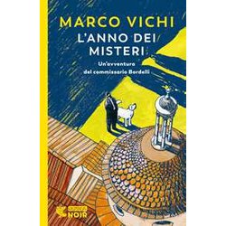 L'anno Dei Misteri. Un'indagine Del Commissario Bordelli L'anno Dei Misteri. Un'indagine Del Commissario Bordelli