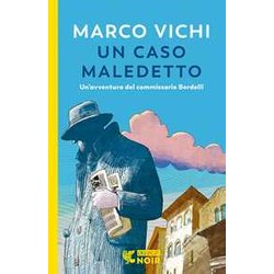 Un Caso Maledetto. Un'avventura Del Commissario Bordelli Un Caso Maledetto. Un'avventura Del Commissario Bordelli