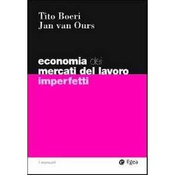 Economia Del Mercati Del Lavoro Imperfetti Economia Del Mercati Del Lavoro Imperfetti
