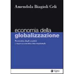 Economia Della Globalizzazione. Economia Degli Scambi E Macroeconomia Internazionale Economia Della Globalizzazione. Economia Degli Scambi E Macroeconomia Internazionale