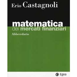 Matematica Dei Mercati Finanziari. Abbecedario: 1 Matematica Dei Mercati Finanziari. Abbecedario: 1