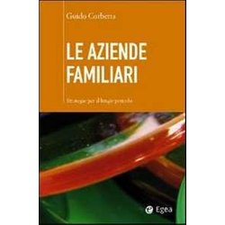 Le Aziende Familiari. Strategie Per Il Lungo Periodo