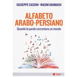 Alfabeto Arabo-Persiano. Quando Le Parole Raccontano Un Mondo