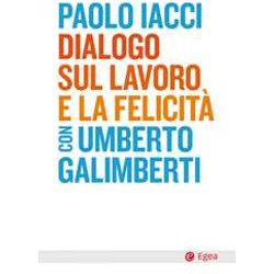 Dialogo Sul Lavoro E La FelicitÃ