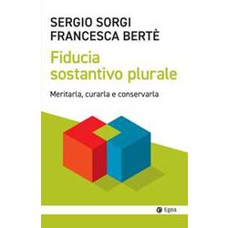 Fiducia Sostantivo Plurale. Meritarla, Curarla E Conservarla Fiducia Sostantivo Plurale. Meritarla, Curarla E Conservarla