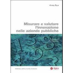 Misurare E Valutare L'innovazione Nelle Aziende Pubbliche Misurare E Valutare L'innovazione Nelle Aziende Pubbliche