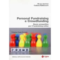 Personal Fundraising E Crowdfunding. Nuove Prospettive Per Il Fundraising Online Personal Fundraising E Crowdfunding. Nuove Prospettive Per Il Fundraising Online