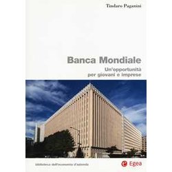 Banca Mondiale. Un'opportunità Per Giovani E Imprese Banca Mondiale. Un'opportunità Per Giovani E Imprese