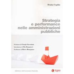 Strategia E Performance Nelle Amministrazioni Pubbliche Strategia E Performance Nelle Amministrazioni Pubbliche