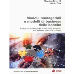 Modelli Manageriali E Modelli Di Business Delle Banche. Come Sta Cambiando Il Ruolo Dei Dirigenti Nel Settore Bancario Italiano Modelli Manageriali E Modelli Di Business Delle Banche. Come Sta Cambiando Il Ruolo Dei Dirigenti Nel Settore Bancario Italiano