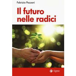 Il Futuro Nelle Radici Il Futuro Nelle Radici