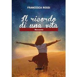 Il Ricordo Di Una Vita