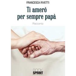 Ti amerò per sempre papÃ