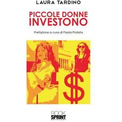 Piccole Donne Investono Piccole Donne Investono