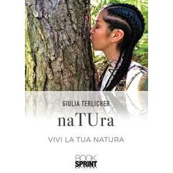 Natura. Vivi La Tua Natura
