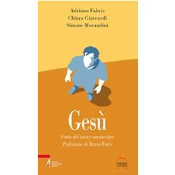 Gesù. Fonte Del Nuovo Umanesimo Gesù. Fonte Del Nuovo Umanesimo